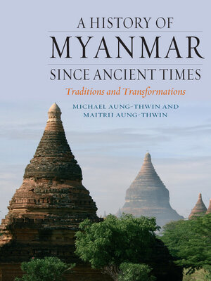 cover image of A History of Myanmar since Ancient Times